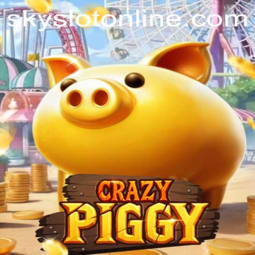 CrazyPiggy: The Revolutionary Game of SkySlot