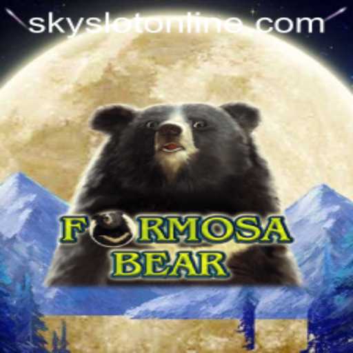 Explore the Intriguing World of FormosaBear: Adventure in SKYSLOT